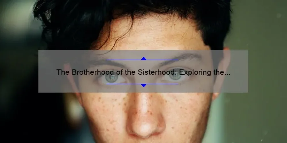 The Brotherhood of the Sisterhood: Exploring the Men of the Series