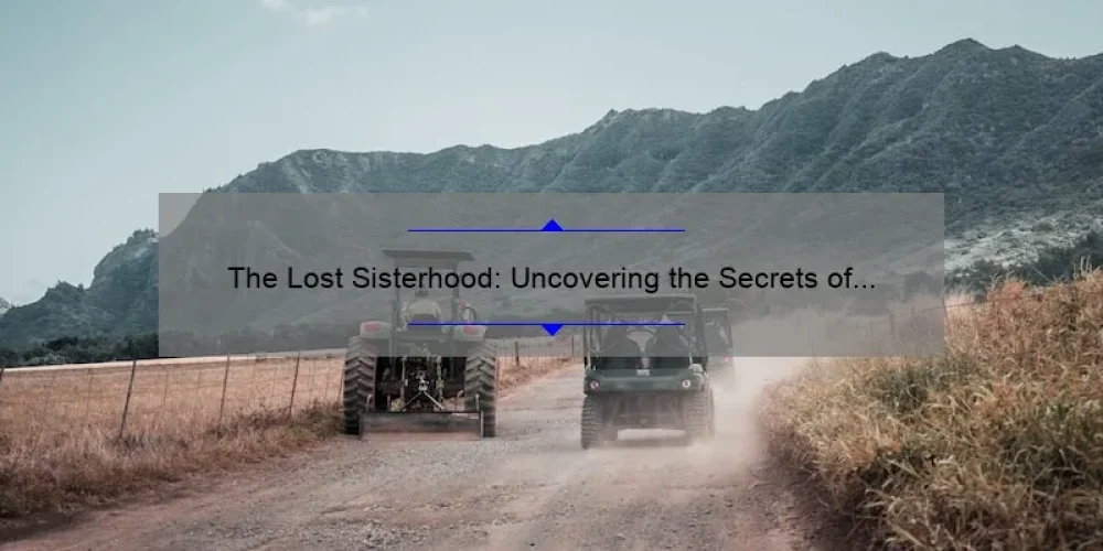 The Lost Sisterhood: Uncovering the Secrets of Ruth Rosen's Epic Tale