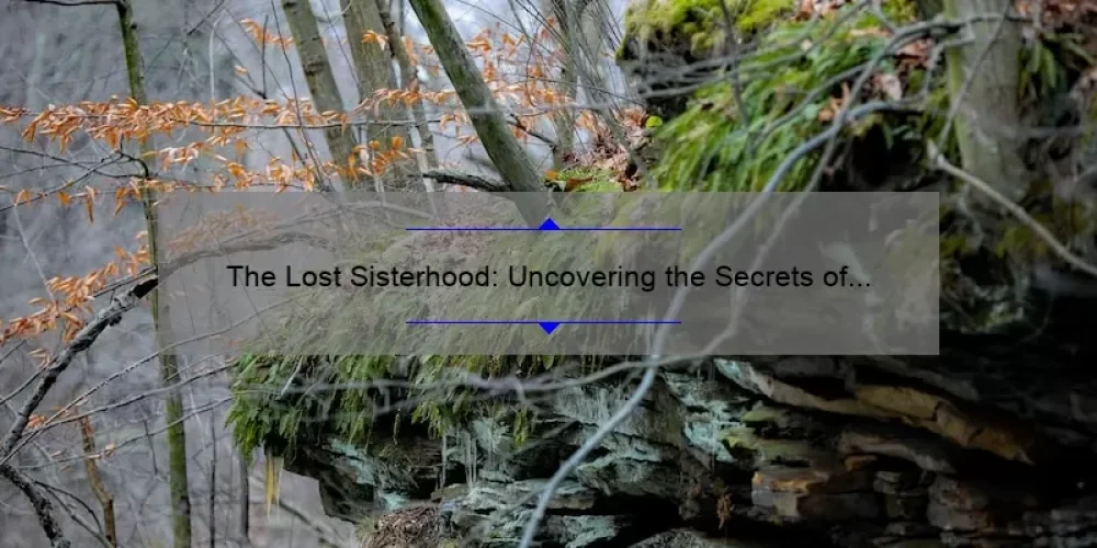 The Lost Sisterhood: Uncovering the Secrets of the Amazons [A Fascinating Tale with Practical Insights and Stats] by Anne Fortier