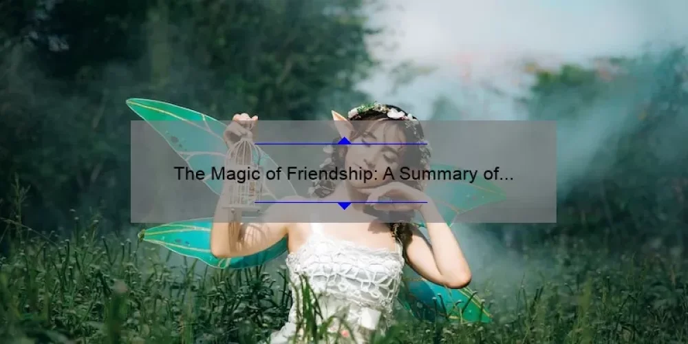 The Magic of Friendship: A Summary of The Sisterhood of the Traveling Pants