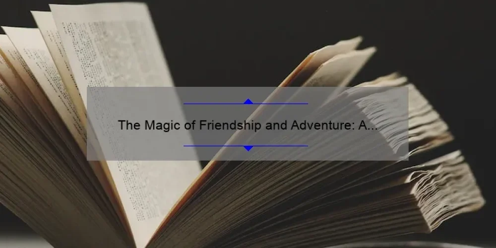 The Magic of Friendship and Adventure: A Summary of Sisterhood of the Traveling Pants Book 1