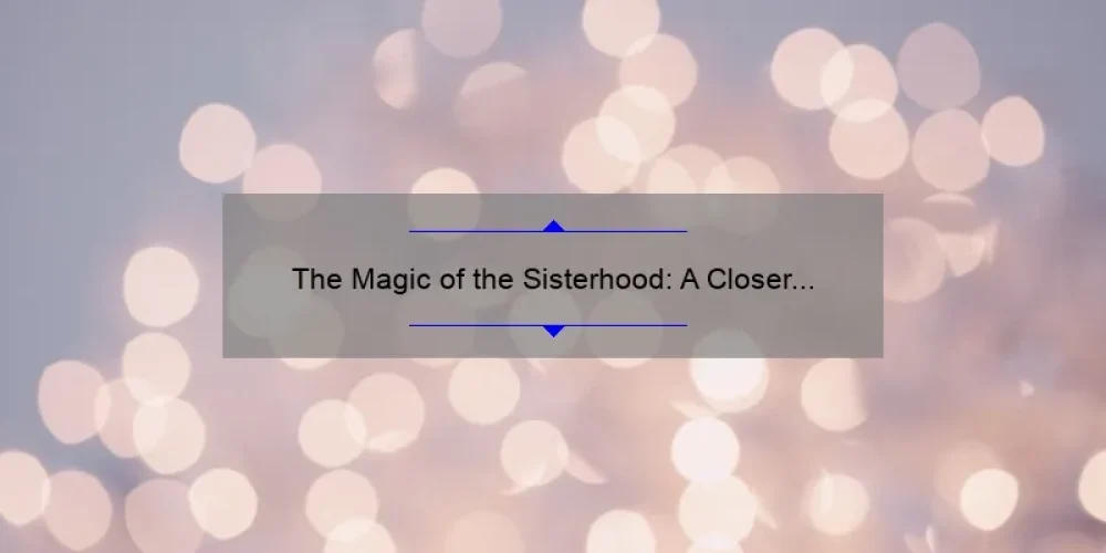 The Magic of the Sisterhood: A Closer Look at the Iconic Traveling Pants Movie Poster