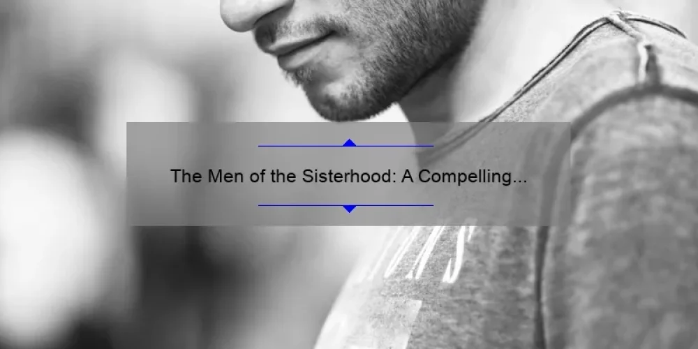 The Men of the Sisterhood: A Compelling Story of Inclusion and Empowerment [Plus 5 Strategies for Male Allies]