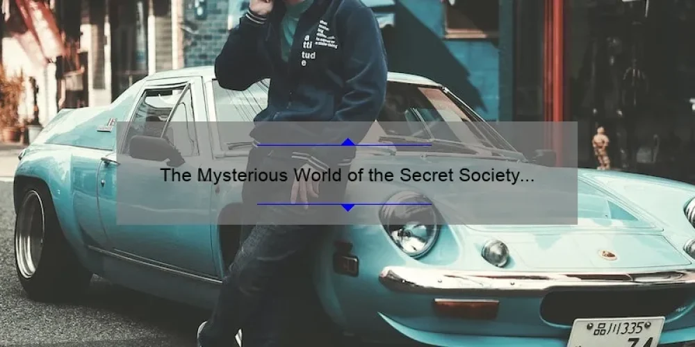 The Mysterious World of the Secret Society of the Sisterhood: Unveiling the Hidden Truths