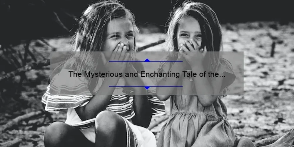 The Mysterious and Enchanting Tale of the Three Weird Sisters