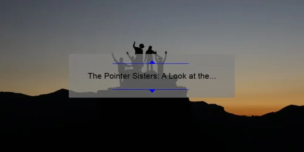 The Pointer Sisters: A Look at the Surviving Members of the Iconic Group
