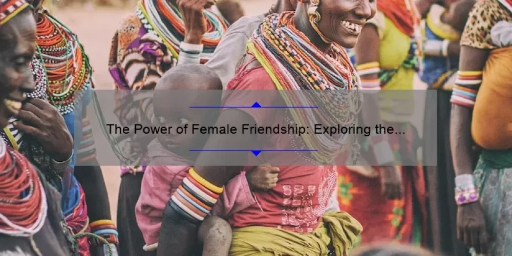 The Power of Female Friendship: Exploring the Ya Ya Sisterhood