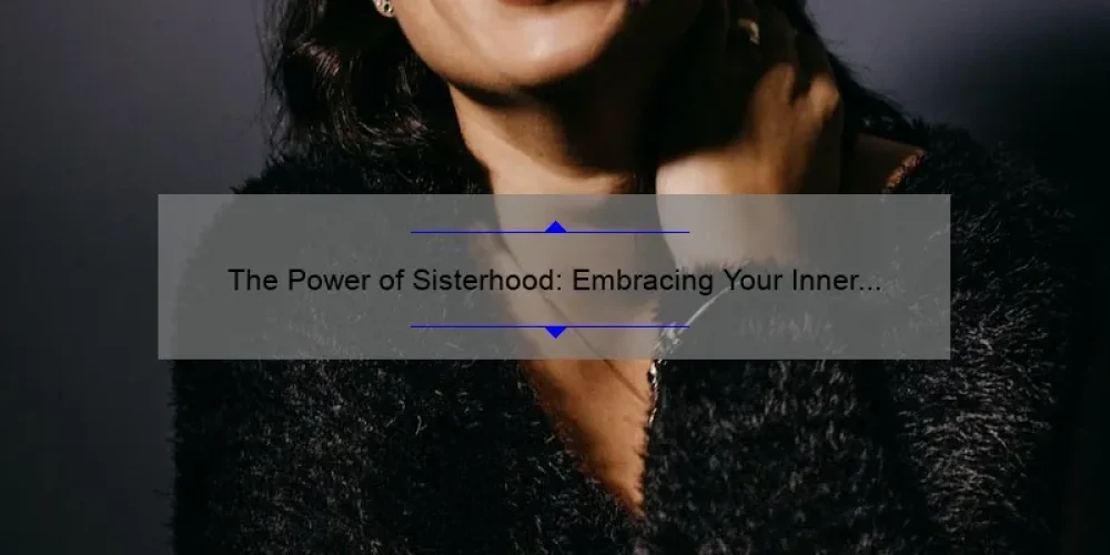 The Power of Sisterhood: Embracing Your Inner Wild Woman