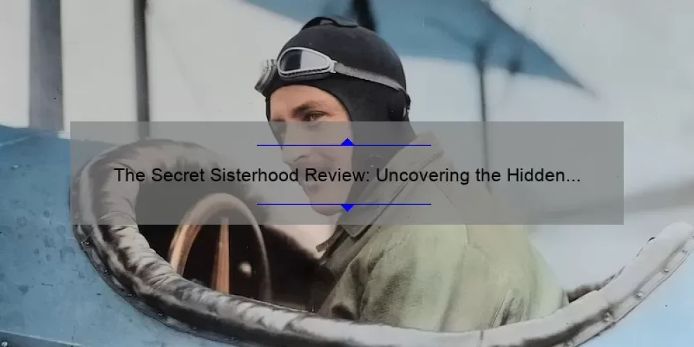 The Secret Sisterhood Review: Uncovering the Hidden History of Women [With Surprising Stats and Solutions]