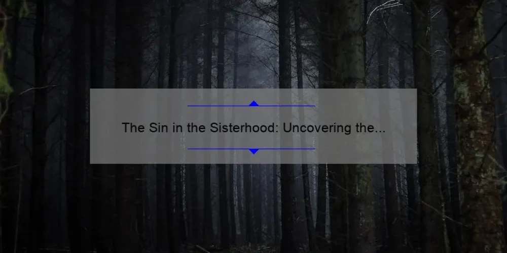 The Sin in the Sisterhood: Uncovering the Dark Side of Female Friendships [A Personal Story and Practical Solutions with Stats]