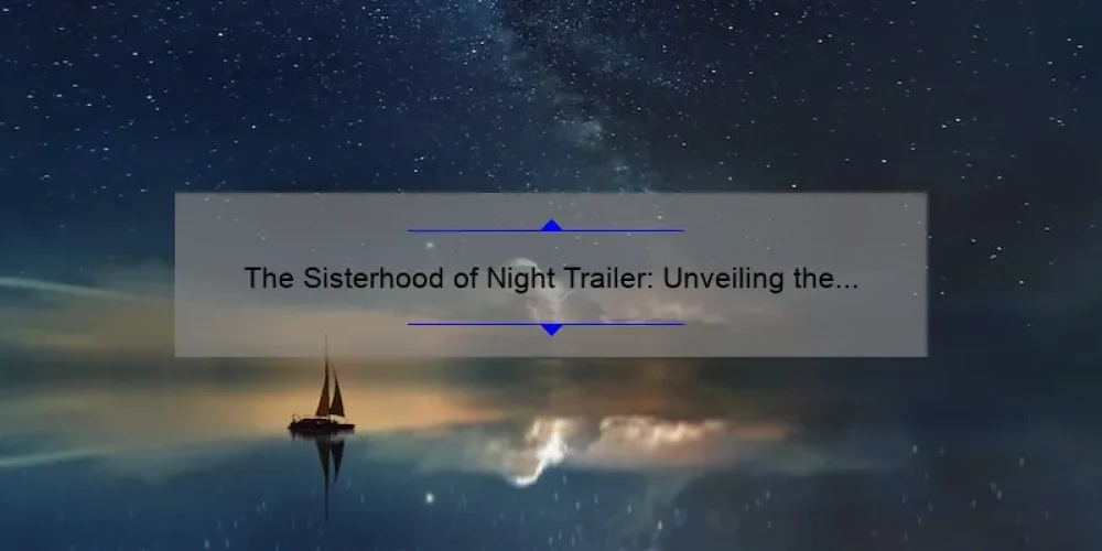 The Sisterhood of Night Trailer