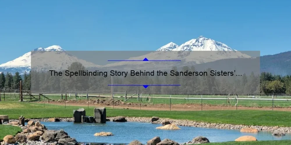 The Spellbinding Story Behind the Sanderson Sisters' Names