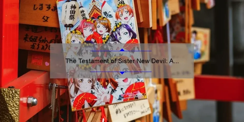 The Testament of Sister New Devil: A Must-Watch Anime for Fans of Action and Romance