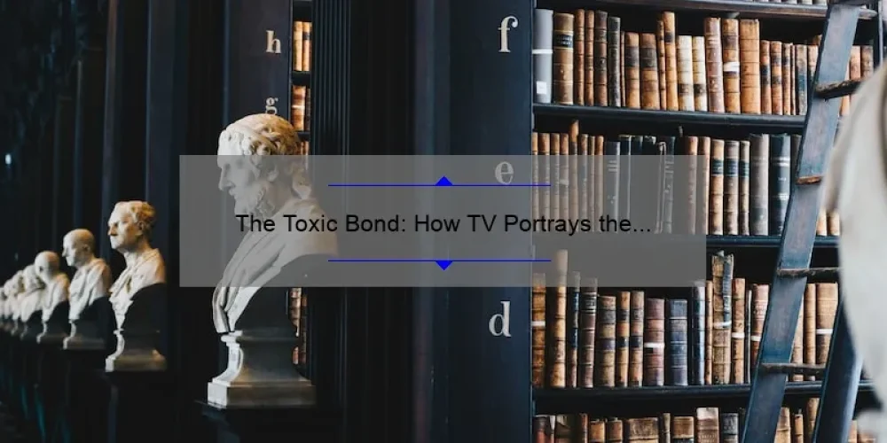 The Toxic Bond: How TV Portrays the Dark Side of Sisterhood