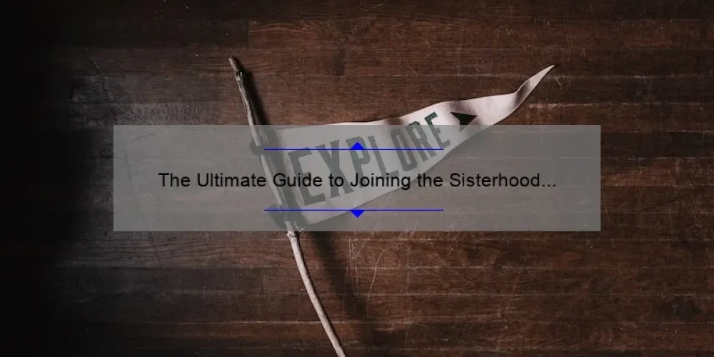 The Ultimate Guide to Joining the Sisterhood of the Traveling Pants Online: A Story of Friendship and Adventure [With Stats and Tips]