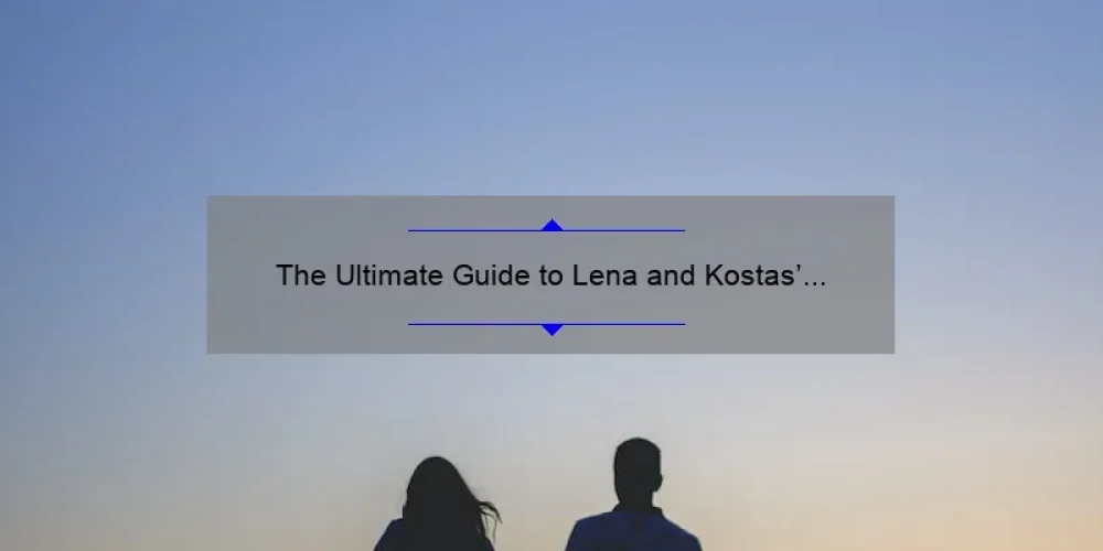 The Ultimate Guide to Lena and Kostas’ Love Story in The Sisterhood of the Traveling Pants 2: Solving Your Burning Questions [With Stats and Tips]