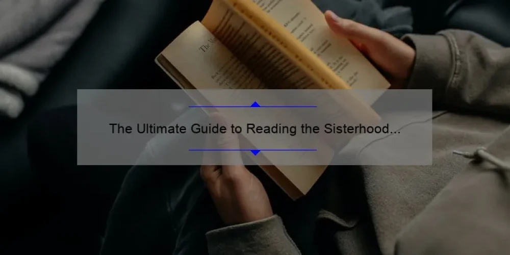 The Ultimate Guide to Reading the Sisterhood Series Books in Order