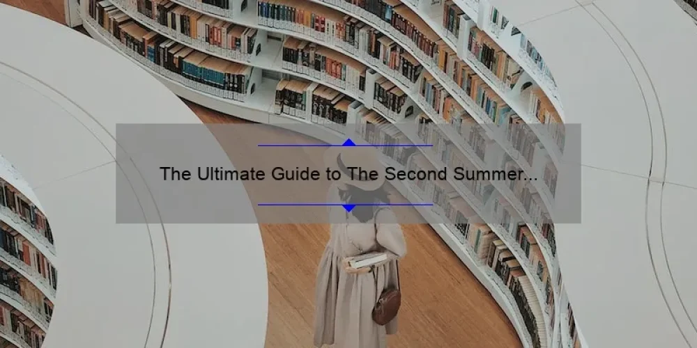 The Ultimate Guide to The Second Summer of the Sisterhood: A Compelling Story, Practical Tips, and Key Stats [Book Summary]