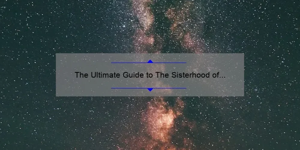 The Ultimate Guide to The Sisterhood of Night Wiki: Uncovering the Secrets, Solving the Mysteries, and Connecting with the Community [Stats and Stories Included]