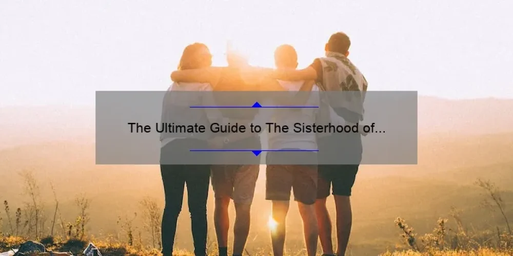 The Ultimate Guide to The Sisterhood of the Traveling Pants 2 Rating: A Story of Friendship [Infographic]
