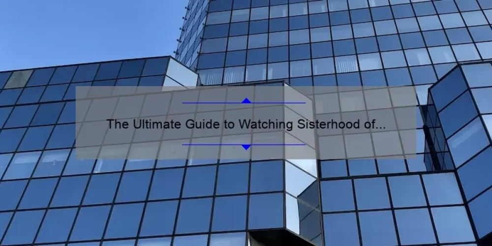 The Ultimate Guide to Watching Sisterhood of the Traveling Pants 2 Full Movie