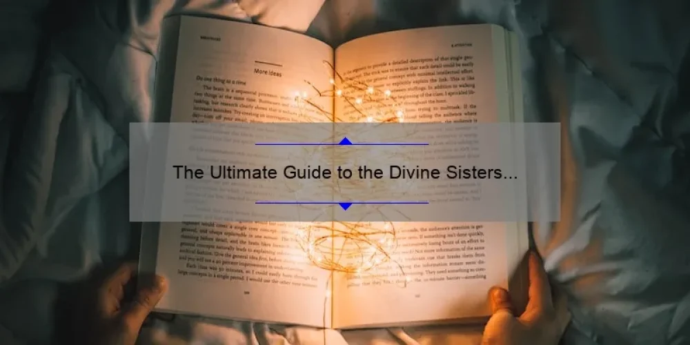 The Ultimate Guide To The Divine Sisters Of The Ya Ya Sisterhood A Heartwarming Story 