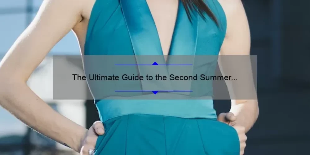 The Ultimate Guide to the Second Summer of the Sisterhood: A Story of Friendship, Fashion, and Adventure [Solving Your Summer Wardrobe Woes with Statistics and Tips]