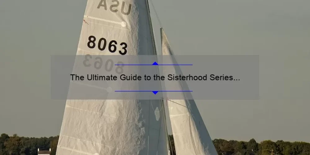 The Ultimate Guide to the Sisterhood Series by Fern Michaels: Unveiling the Secrets, Stories, and Stats [For Fans and Newcomers Alike]