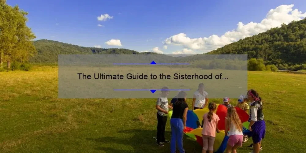 The Ultimate Guide to the Sisterhood of the Traveling Pants Soundtrack: A Story of Friendship, 20 Must-Have Songs, and Insider Tips [2021]
