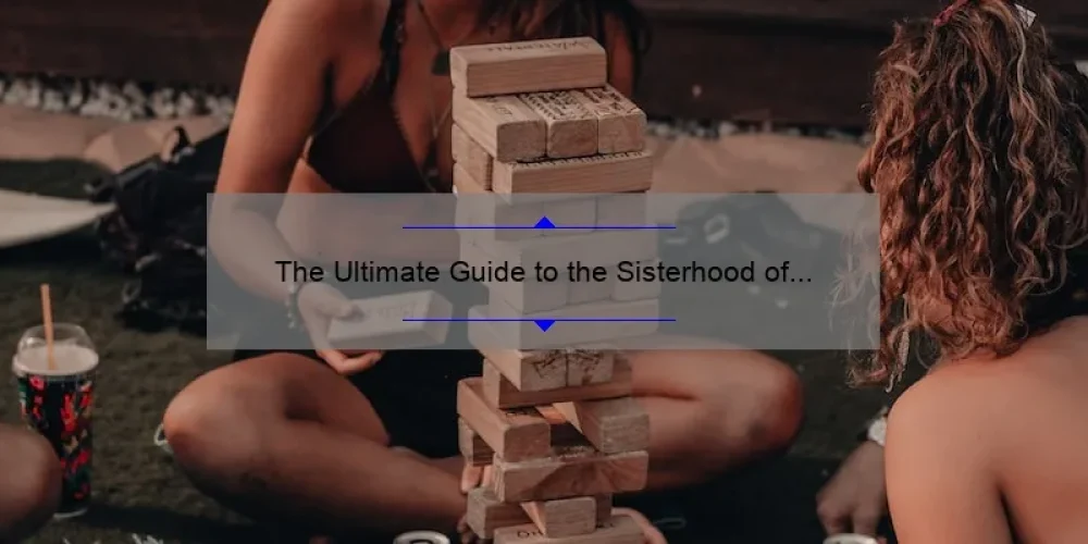 The Ultimate Guide to the Sisterhood of the Traveling Pants on YouTube: How Four Friends and One Pair of Jeans Changed Everything [Including Must-See Videos and Stats]