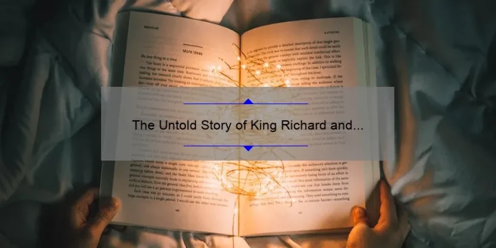 The Untold Story of King Richard and His Trailblazing Williams Sisters