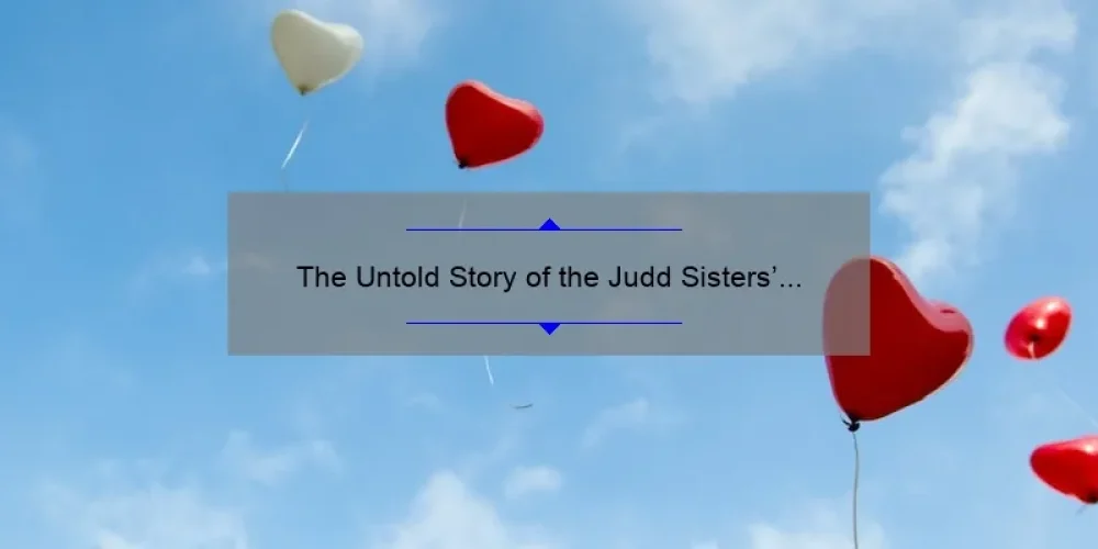 The Untold Story of the Judd Sisters' Mother: A Journey of Love and Resilience