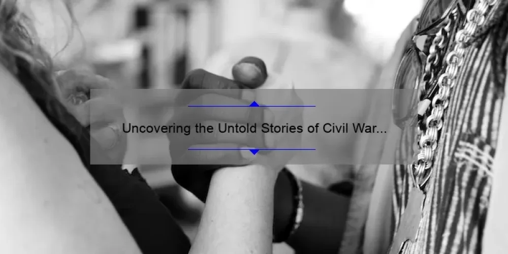 Uncovering the Untold Stories of Civil War Sisterhood: How Women Banded Together [with Statistics and Solutions] to Overcome Adversity