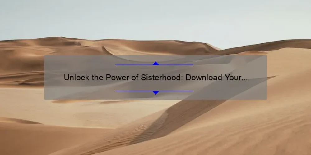 Unlock the Power of Sisterhood: Download Your Copy of Dune and Join the Revolution [Stats and Tips Inside]