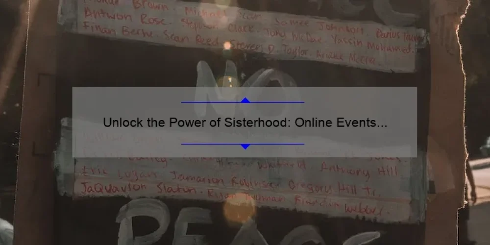 Unlock the Power of Sisterhood: Online Events for Sororities [Expert Tips and Stats]