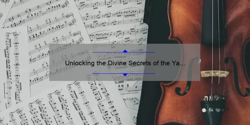 Unlocking the Divine Secrets of the Ya Ya Sisterhood Soundtrack: A Story of Music, Memories, and Meaning [Expert Tips and Stats]