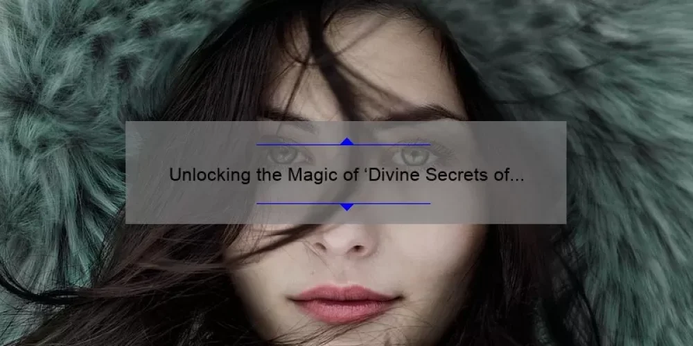 Unlocking the Magic of ‘Divine Secrets of the Ya-Ya Sisterhood’: A Must-Watch Film for Every Woman