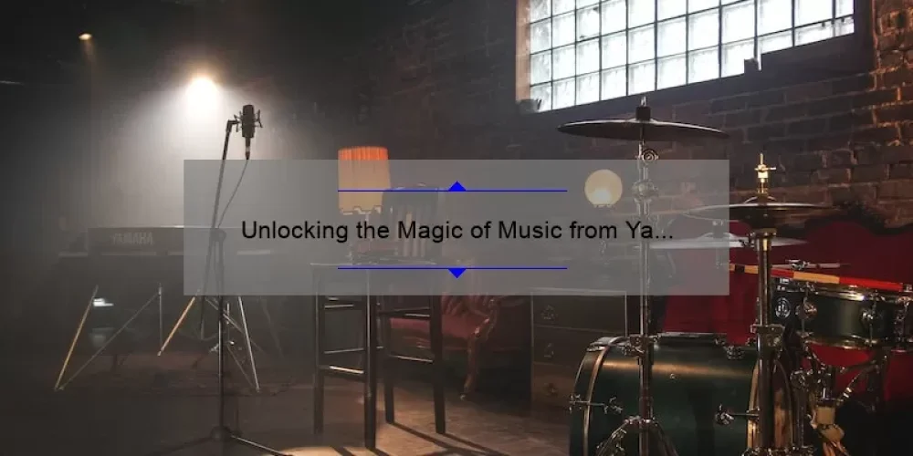 Unlocking the Magic of Music from Ya Ya Sisterhood: A Personal Story, Tips, and Stats [Ultimate Guide]