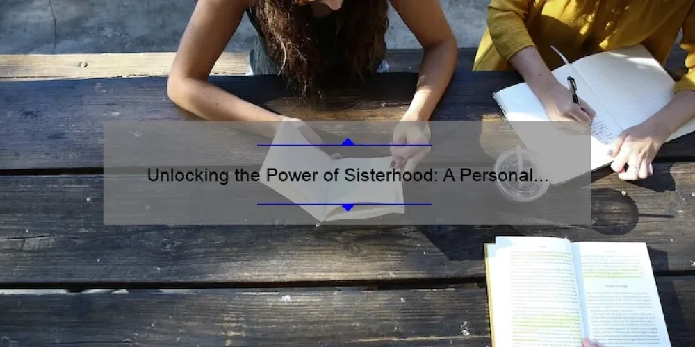 Unlocking the Power of Sisterhood: A Personal Story and 5 Statistics to Strengthen Your Bonds [Mid-Sized Group Edition]
