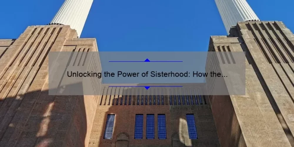 Unlocking the Power of Sisterhood: How the ACSA Leadership Symposium Empowers Women [with Actionable Tips and Stats]