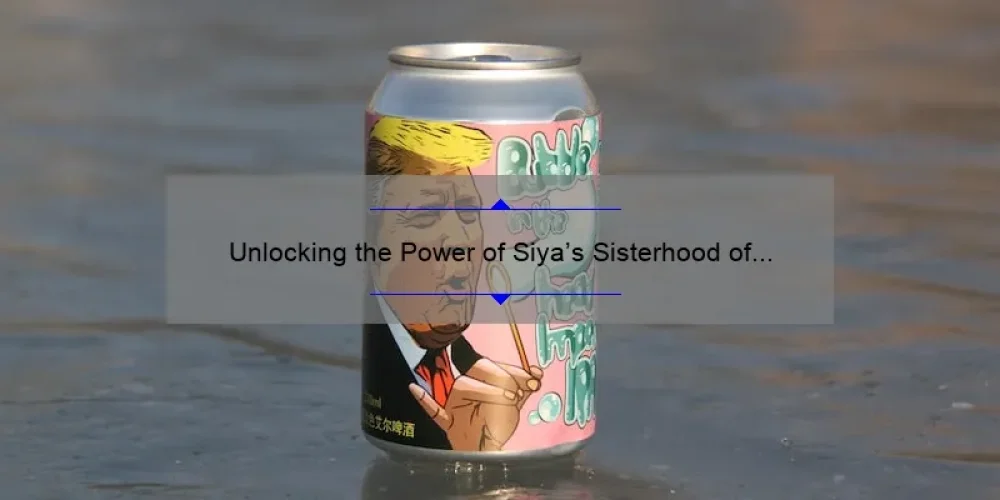 Unlocking the Power of Siya’s Sisterhood of Hip Hop: How Instagram Can Help You Build Your Own Community [With Stats and Tips]