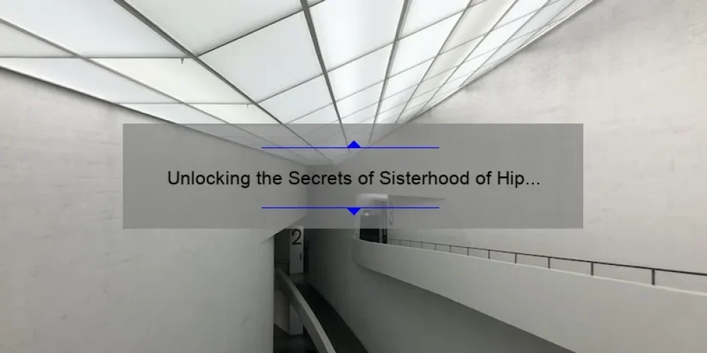 Unlocking the Secrets of Sisterhood of Hip Hop Season 2 Episode 8: A Must-Read Guide for Fans [With Exclusive Insights and Stats]