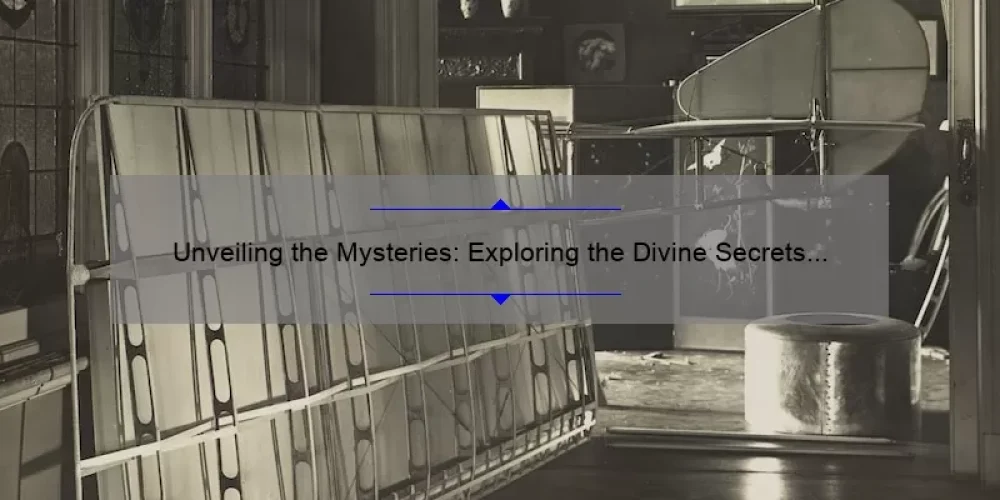 Unveiling the Mysteries: Exploring the Divine Secrets of the Ya-Ya Sisterhood
