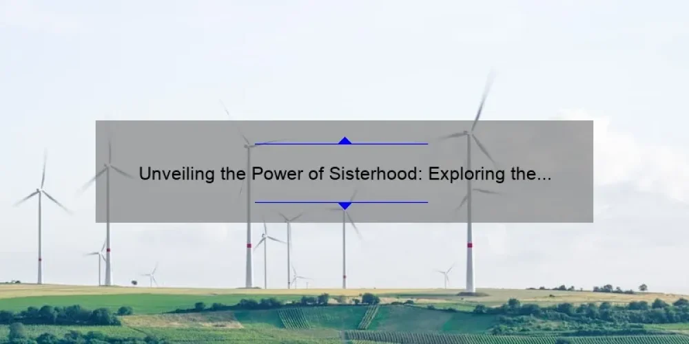 Unveiling the Power of Sisterhood: Exploring the In Plain Sight Sisterhood 25 Movement