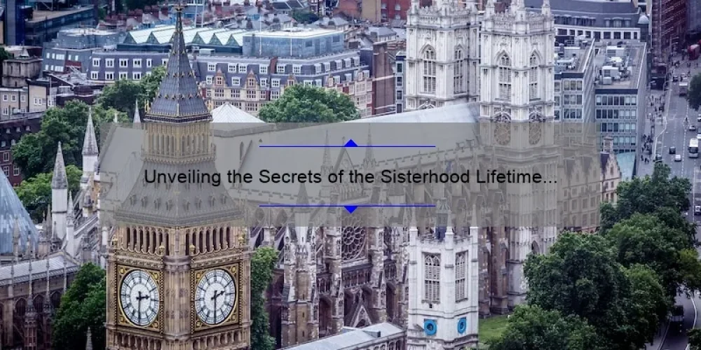 Unveiling the Secrets of the Sisterhood Lifetime Movie: A Compelling Story, Practical Solutions, and Eye-Opening Stats [For Fans and Critics]