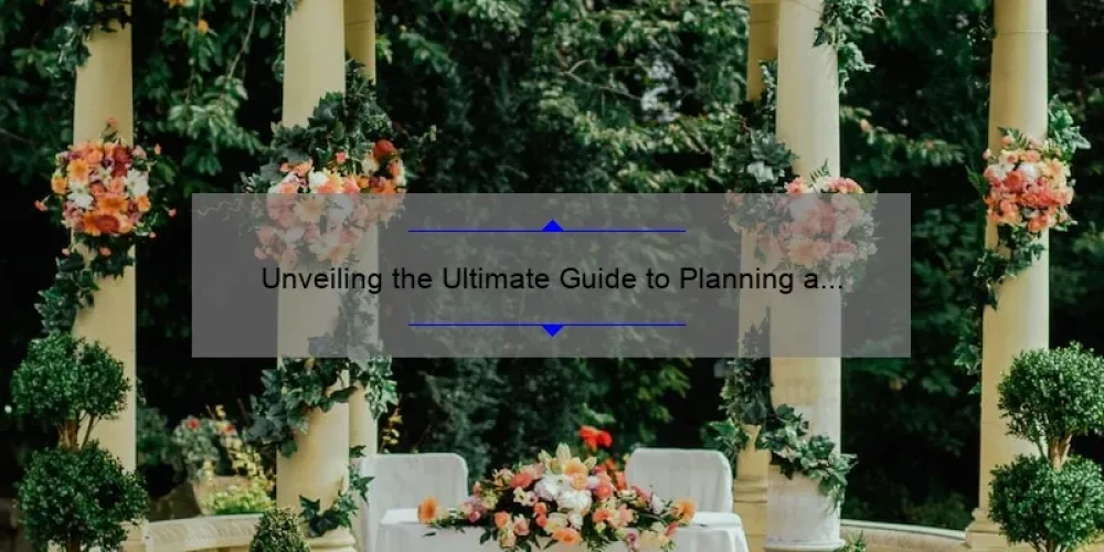 Unveiling the Ultimate Guide to Planning a Sisterhood of the Traveling Pants Wedding: Real-Life Stories, Tips, and Stats [Keyword]